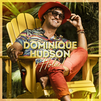 Dominique Hudson - Hola! (single)