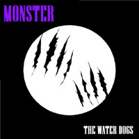 The Water Dogs - Monster