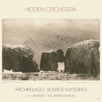 Hidden Orchestra - VI. Overture – No Drums Version