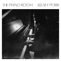 Kelsey Porr - The Piano Room