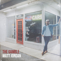 Matt Jordan - The Gamble