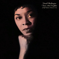 Dinah Washington - Tears And Laughter (High Definition Remaster 2022)