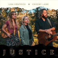 Lisa Hentrich - Justice (feat. Crosby Lane)