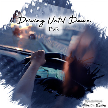 PvR - Driving Until Dawn (Synthwave)