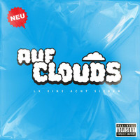 Lx - Auf Clouds (Explicit)