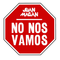Juan Magán - No Nos Vamos