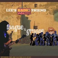 Lee's Radio Friend - Tongue and Groove