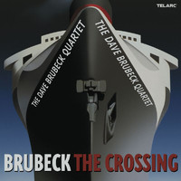 Dave Brubeck Quartet - The Crossing