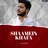 A S K - Shaamein Khafa