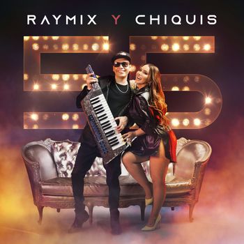 Raymix, Chiquis - 55