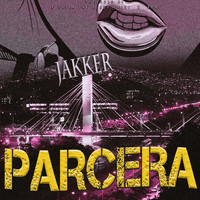 Jakker - Parcera (Explicit)