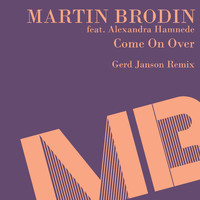 Martin Brodin - Come on Over (Gerd Janson Remix)