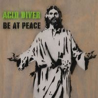 Acid Diver - Be At Peace (Club Mix)