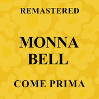 Monna Bell - Come prima (Remastered)