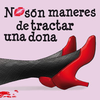 Teatre Sant Vicenç - No Són Maneres de Tractar una Dona