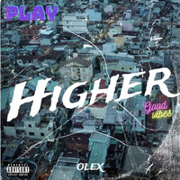 Olex - Higher