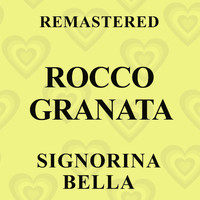 Rocco Granata - Signorina bella (Remastered)