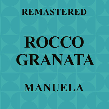 Rocco Granata - Manuela (Remastered)