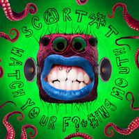 Scartat - Watch Your Fucking Mouth (Explicit)