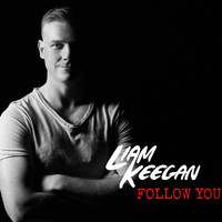 Liam Keegan - Follow You