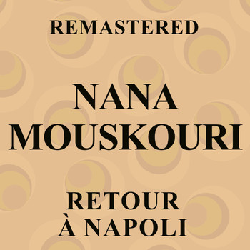 Nana Mouskouri - Retour à Napoli (Remastered)