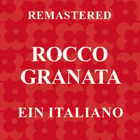 Rocco Granata - Ein italiano (Remastered)