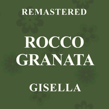 Rocco Granata - Gisella (Remastered)