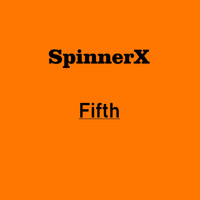 SpinnerX - Fifth