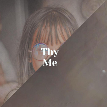 Various Artists - Thy Me
