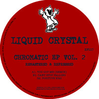 Liquid Crystal - Chromatic EP, Vol. 2