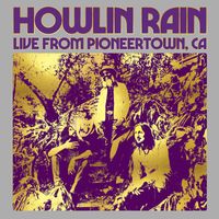 Howlin Rain - Live from Pioneertown, Ca