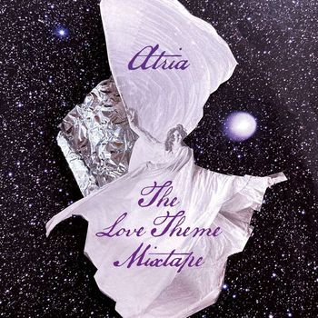 Atria - The Love Theme Mixtape