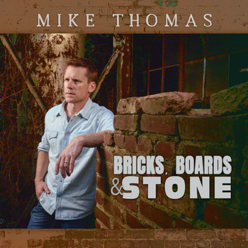 Mike Thomas - Bricks, Boards & Stone