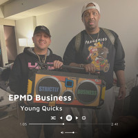 Young Quicks - Epmd Business (Explicit)