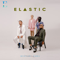 ELASTIC - Mencari Kamu