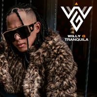 Willy G - Tranquila (Explicit)