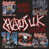 Chaos UK - Kings for a Day: The Vinyl Japan Years (Explicit)