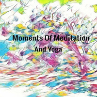 Steve Bass - Moment's Of Meditation And Yoga