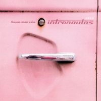 Intronautas - Nunca Conocí a los Intronautas