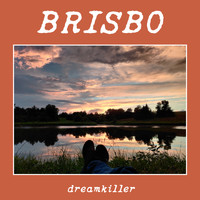 Brisbo - Dreamkiller (Explicit)