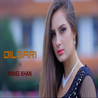 Yamee Khan - Dilbari