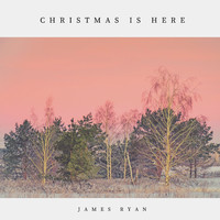 James Ryan - Christmas Is Here