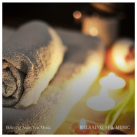 Relaxing Asian Spa Music - Relaxing Spa Music
