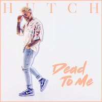 Hutch - Dead To Me