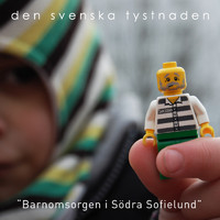 Den svenska tystnaden - Barnomsorgen i Södra Sofielund