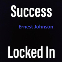 Ernest Johnson - Success Locked In