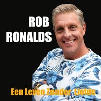 Rob Ronalds - Een Leven Zonder Liefde