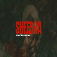 Surjit Bindrakhia - Sheesha
