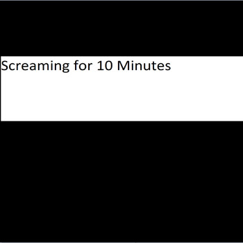 REECE - Screaming for 10 Minutes