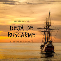 Xander La Evo and DJ Leury Prod - Deja De Buscarme